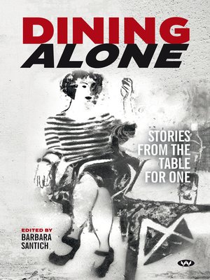 cover image of Dining Alone: Stories from the table for one